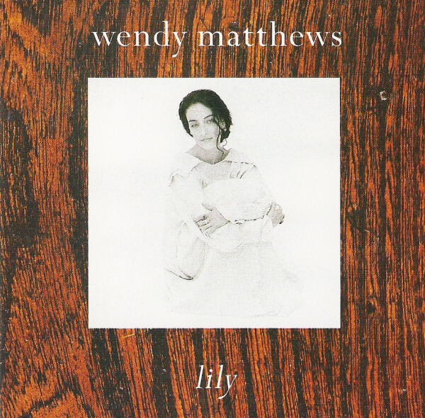 Wendy Matthews - Lily
